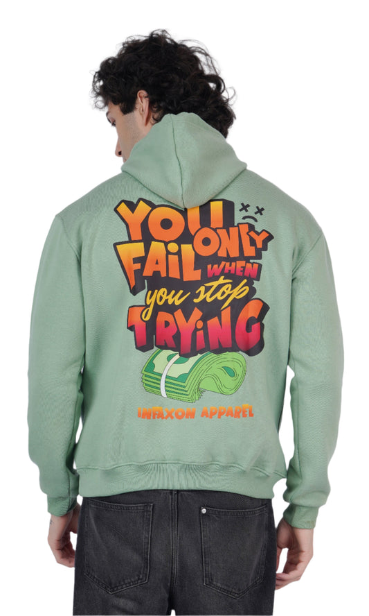 You Only Fail When You Stop Trying Pistachio Oversize Hoodie